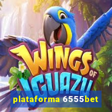 plataforma 6555bet